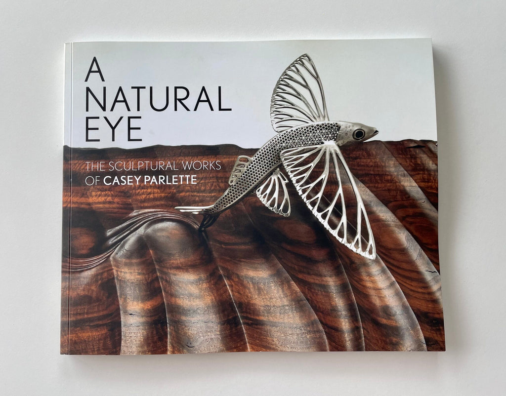 A Natural Eye   The Sculptural Works of Casey Parlette